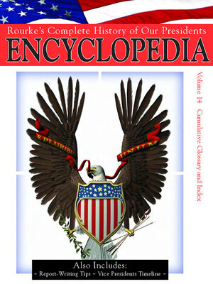 cover image of Rouke's Complete History of Our Presidents Encyclopedia, Volume 14
